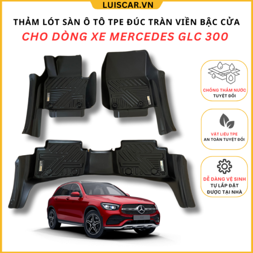 Thảm Lót Sàn Ô Tô TPE Đúc Cho Xe Mercedes GLC 300 Đời 2015 - 2022